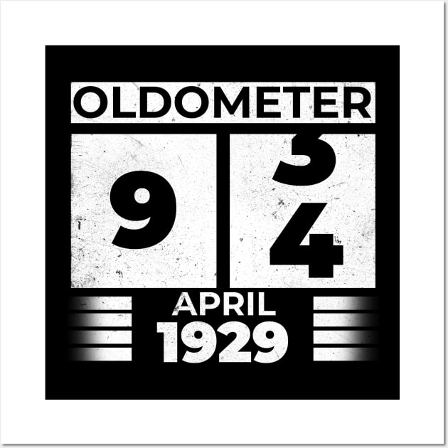 Oldometer 94 Years Old Born In April 1929 Wall Art by RomanDanielsArt